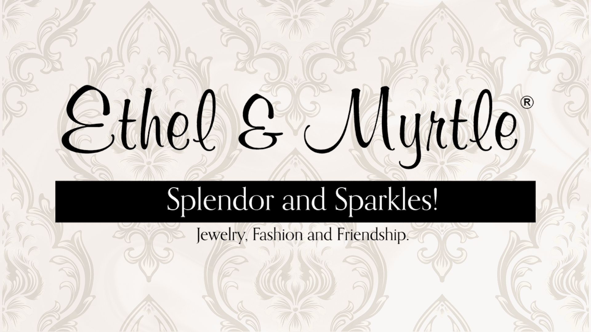 Ethel & Myrtle: Splendor and Sparkles! Jewelry, fashion, and friendship promotion.